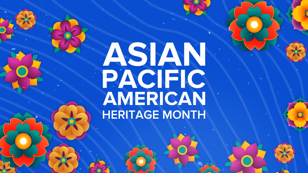 AANHPI Heritage Month 2022 Asian American Pacific Islander Coalition